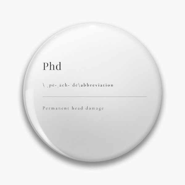Item preview, PhD - PERMANENT HEAD DAMAGE designed and sold by rgsblo.