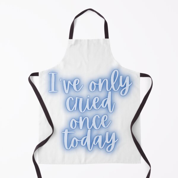 Item preview, I've only cried once today designed and sold by dani-elle21.