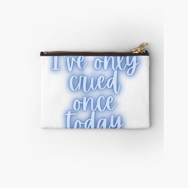Item preview, I've only cried once today designed and sold by dani-elle21.