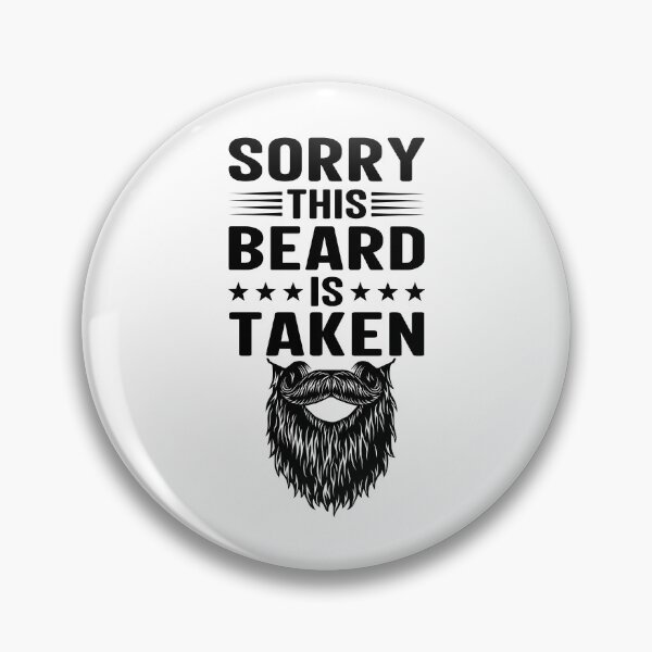 Item preview, Sorry This Beard Is Taken Funny Beard Lover Husband Bearded Men Beard Gift designed and sold by Md. Manjur Ahamed.