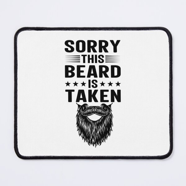 Item preview, Sorry This Beard Is Taken Funny Beard Lover Husband Bearded Men Beard Gift designed and sold by Md. Manjur Ahamed.