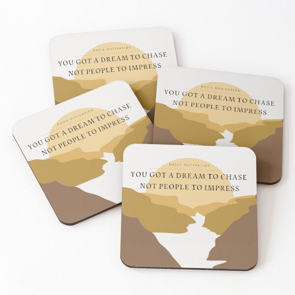 Item preview, You Got A Dream To Chase, Not People To Impress designed and sold by SweetbeStore.