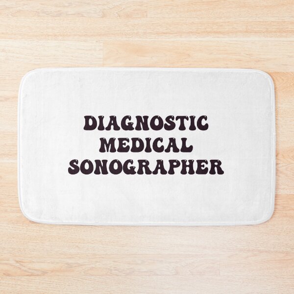 Item preview, Diagnostic Medical Sonographer designed and sold by Sarahgranchelli.