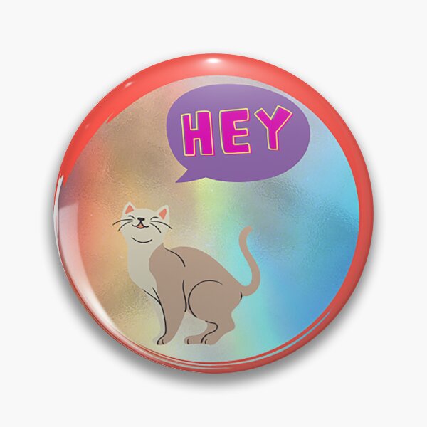Item preview, cat sayes hey designed and sold by DylanStore.