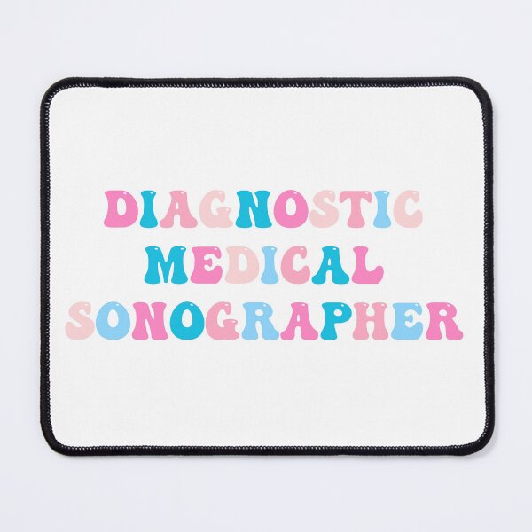 Item preview, Diagnostic Medical Sonographer designed and sold by Sarahgranchelli.
