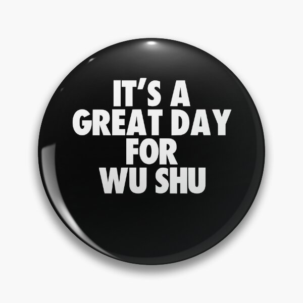 Item preview, It's a Great Day for Wu Shu designed and sold by kindxinn.