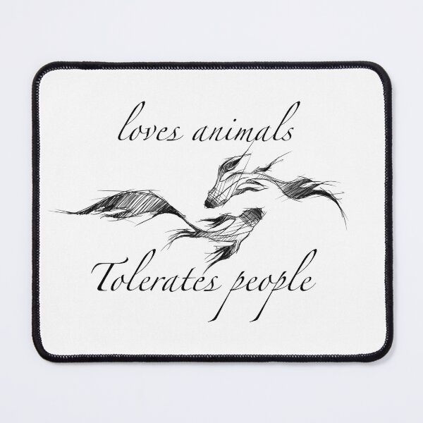 Item preview, Loves animals tolerates people designed and sold by Mothartink.
