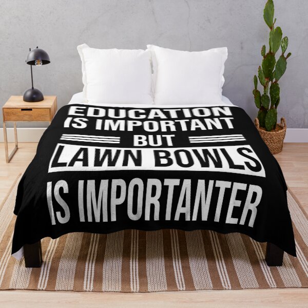 Item preview, Education Is Important But LAWN BOWLS Is Importanter - Funny LAWN BOWLS designed and sold by YukiShop.