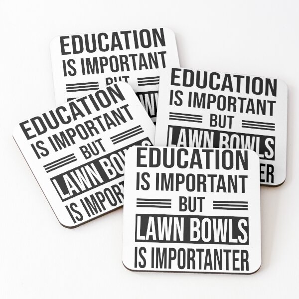 Item preview, Education Is Important But LAWN BOWLS Is Importanter - Funny LAWN BOWLS designed and sold by YukiShop.