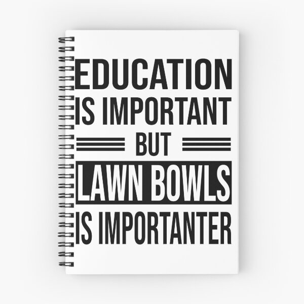 Item preview, Education Is Important But LAWN BOWLS Is Importanter - Funny LAWN BOWLS designed and sold by YukiShop.