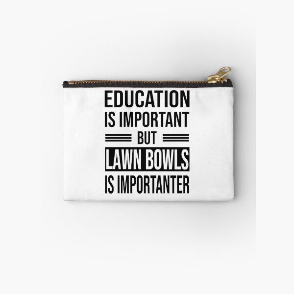 Item preview, Education Is Important But LAWN BOWLS Is Importanter - Funny LAWN BOWLS designed and sold by YukiShop.