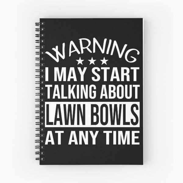 Item preview, I May Start Talking About LAWN BOWLS At Any Time - Funny LAWN BOWLS designed and sold by YukiShop.