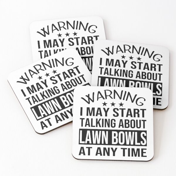 Item preview, I May Start Talking About LAWN BOWLS At Any Time - Funny LAWN BOWLS designed and sold by YukiShop.