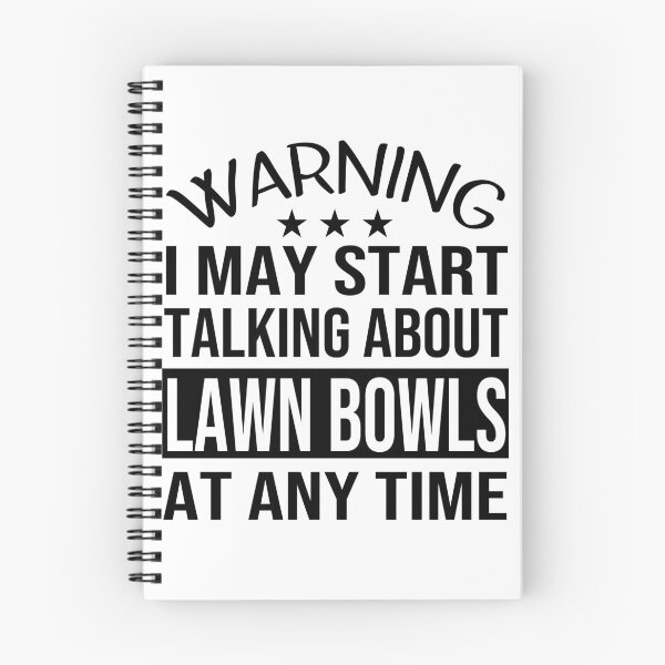 Item preview, I May Start Talking About LAWN BOWLS At Any Time - Funny LAWN BOWLS designed and sold by YukiShop.