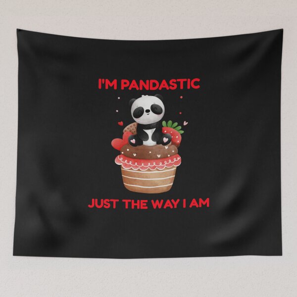 Item preview, I’m Pandastic just the way I am - Panda funny designed and sold by Sunset-1.