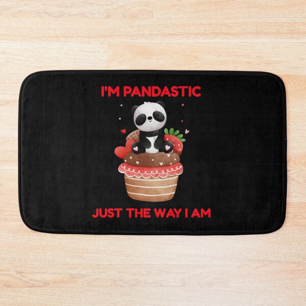 Item preview, I’m Pandastic just the way I am - Panda funny designed and sold by Sunset-1.