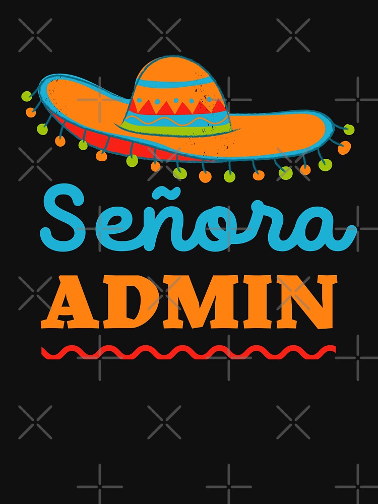 Thumbnail 7 of 7, Essential T-Shirt, Señora Admin designed and sold by trendingatees.