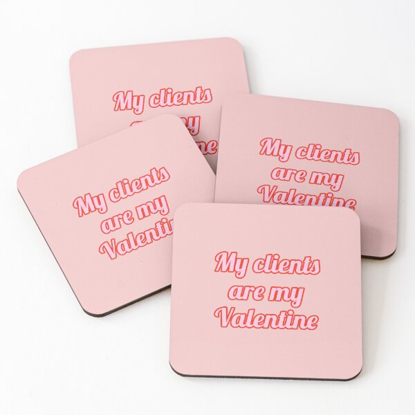 Item preview, My clients are my valentine - Business owner's valentine designed and sold by Theleochick.