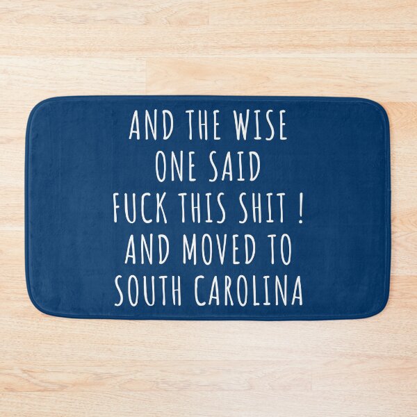 Item preview, And the wise one said fuck this shit and moved to South Carolina designed and sold by KMIKBAL7.