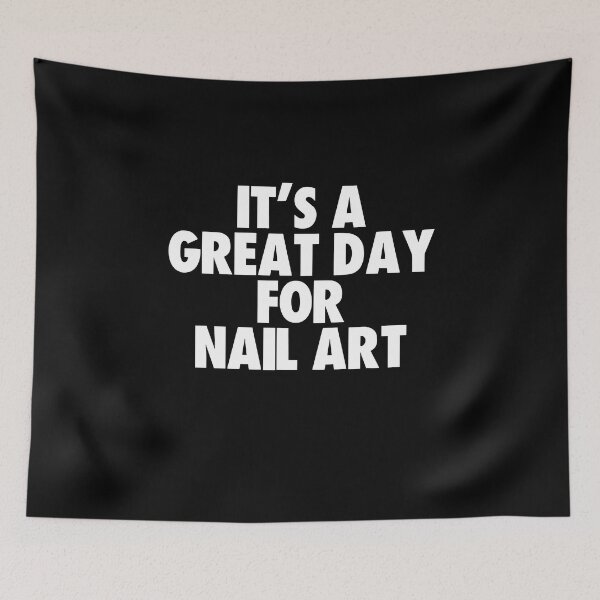 Item preview, It's a Great Day for Nail Art designed and sold by kindxinn.