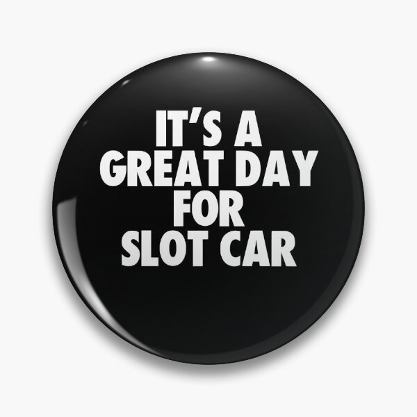 Item preview, It's a Great Day for Slot Car designed and sold by kindxinn.