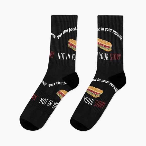 Item preview, put the food in your mouth not in your story shirt designed and sold by Crystakim.