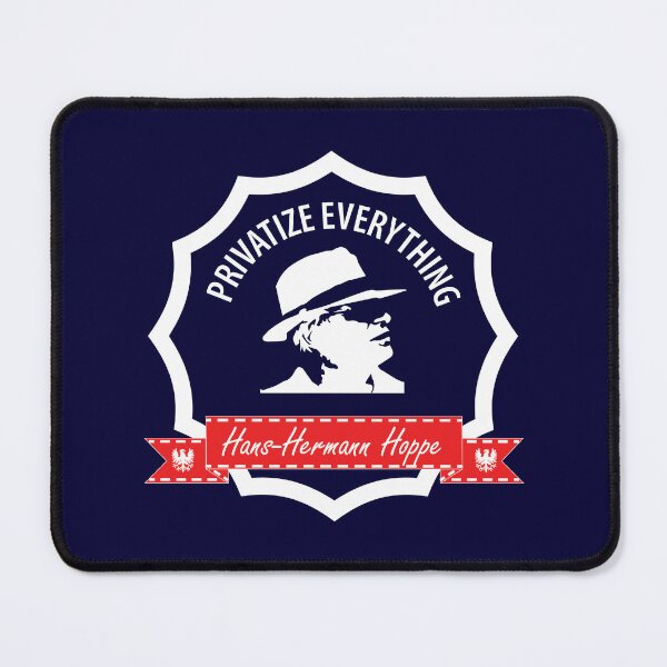 Item preview, Privatize Everything Hans-Hermann Hoppe designed and sold by domkakuzu.