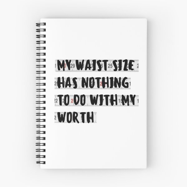 Item preview, My waist size has nothing to do with my worth  designed and sold by ThoughtJumble.