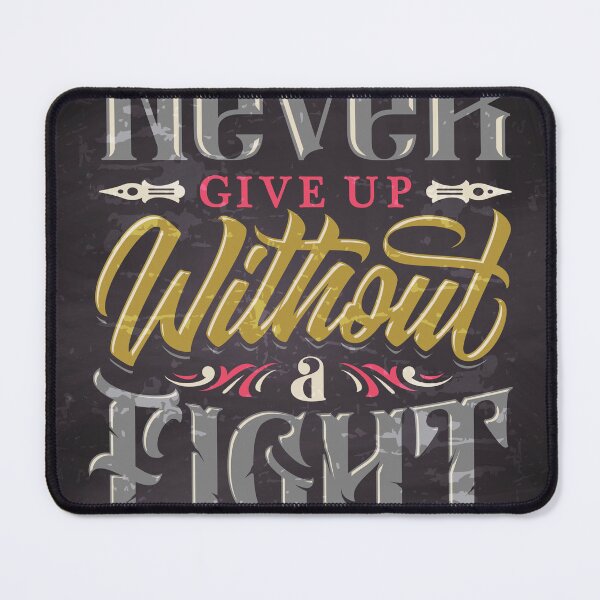 Item preview, Never vide up without a fight — Motivation lettering, quote designed and sold by GreekTavern1979.