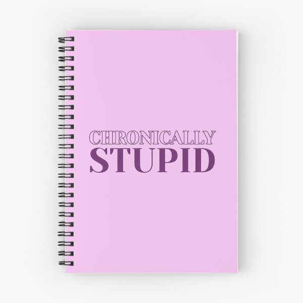 Item preview, Chronically Stupid designed and sold by KMIKBAL7.