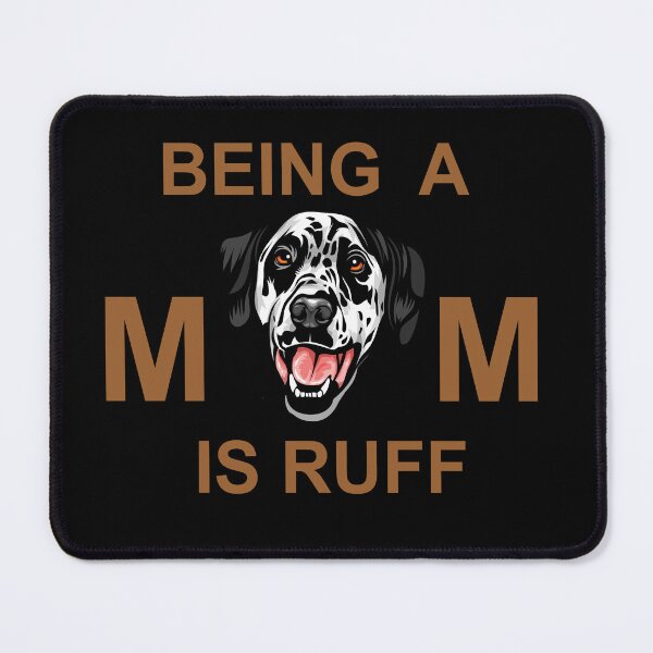 Item preview, Being a mom is ruff typography funny saying design. designed and sold by SamRVstore.