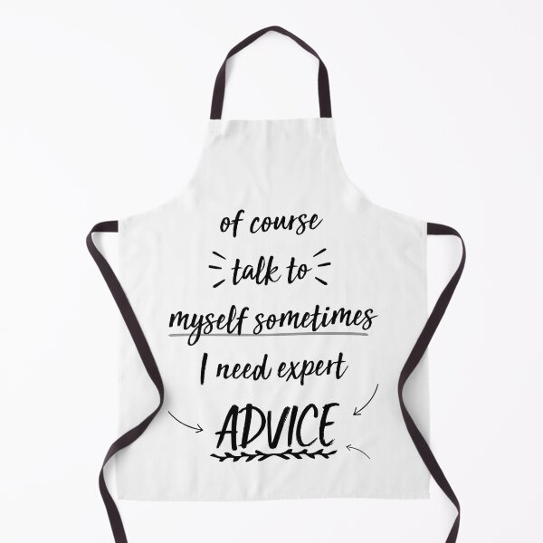 Item preview, of course talk to myself sometimes need expert advice designed and sold by YOUR SHOP.
