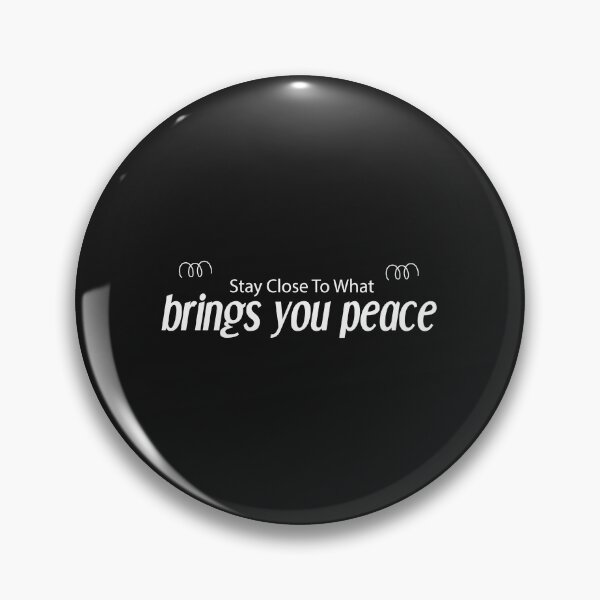 Item preview, stay close to what brings you peace shirt designed and sold by Crystakim.