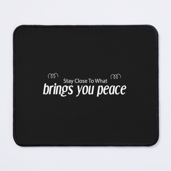 Item preview, stay close to what brings you peace shirt designed and sold by Crystakim.