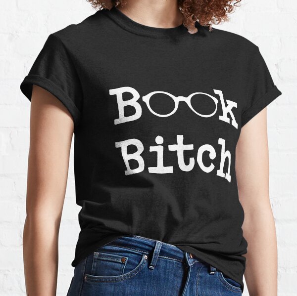 Book Bitch (White on Black) Classic T-Shirt