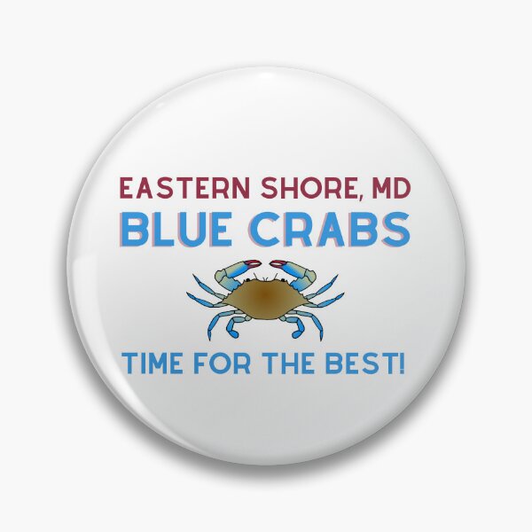 Item preview, Eastern Shore Maryland Blue Crabs, Time for the Best!  designed and sold by Kent-Islander.