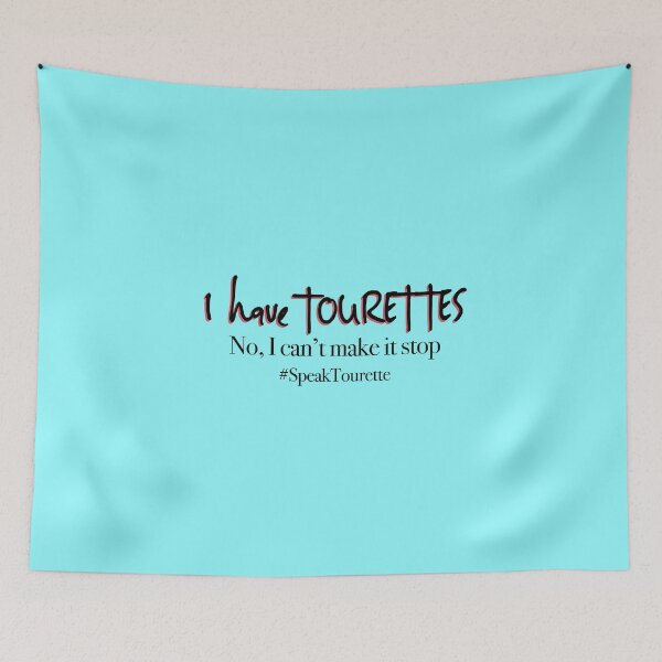 Item preview, I have Tourettes. No, I can’t make it stop.Tourette Syndrome Awareness  designed and sold by MJDezigns.