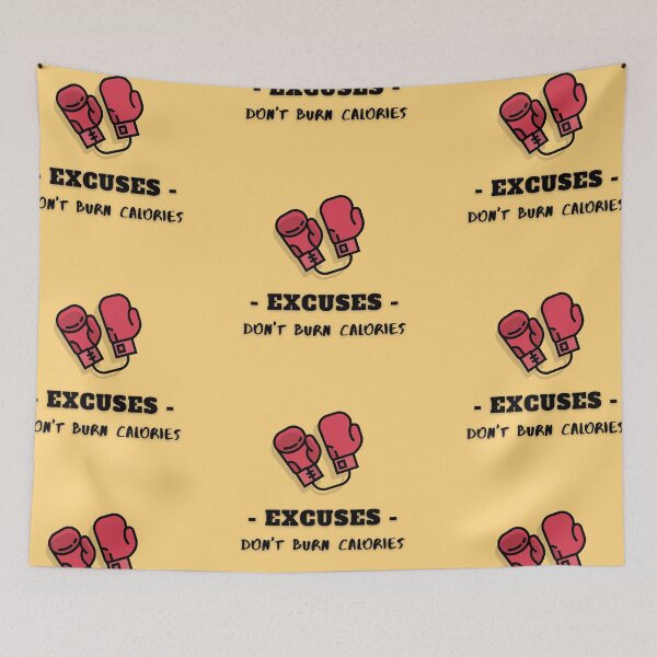 Item preview, Excuses, Don't Burn Calories Boxing Art designed and sold by Cute-Jory-Store.
