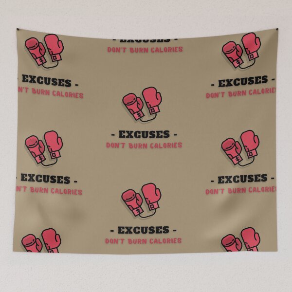 Item preview, Excuses, Don't Burn Calories Boxing Art designed and sold by Cute-Jory-Store.