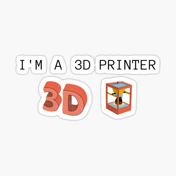 3D Printer Make Cool Stuff Graphic Sticker for Sale by Huhnerdieb