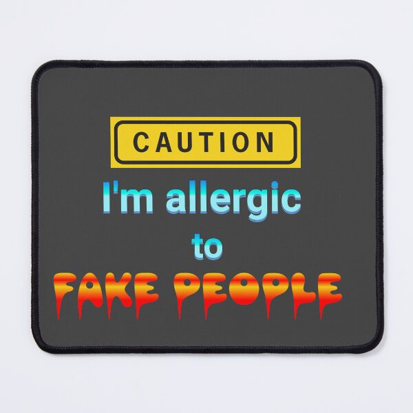 Item preview, Caution I'm allergic to fake people designed and sold by AlphaRid.