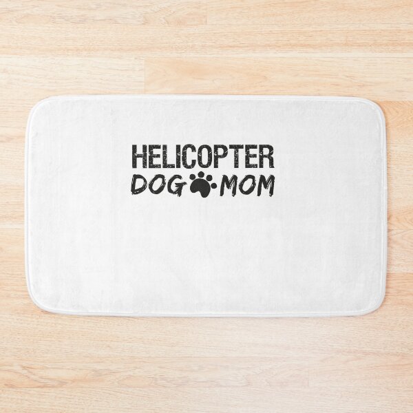 Item preview,   Helicopter Dog Mom designed and sold by Mer Yem.