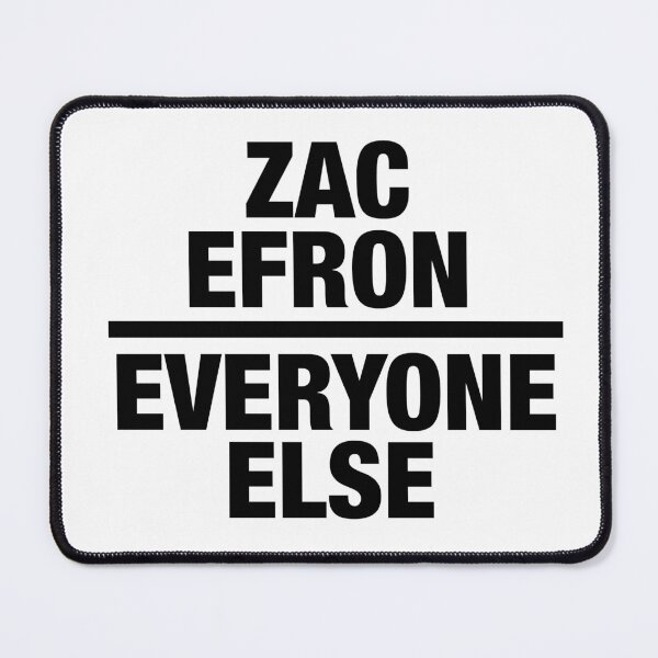 Item preview, Zac Efron over everyone else designed and sold by njldesigns.