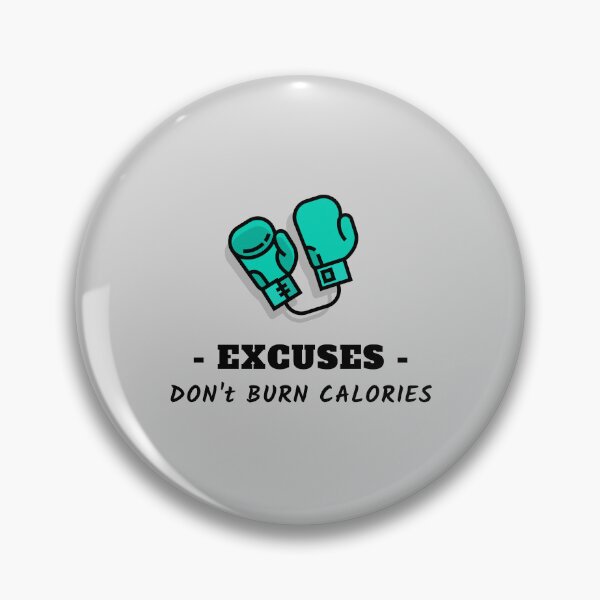 Item preview, Excuses, Don't Burn Calories Boxing Art designed and sold by Cute-Jory-Store.