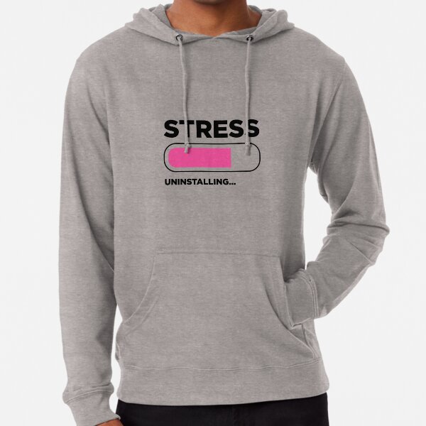 Stress Free Sweatshirts & Hoodies for Sale | Redbubble