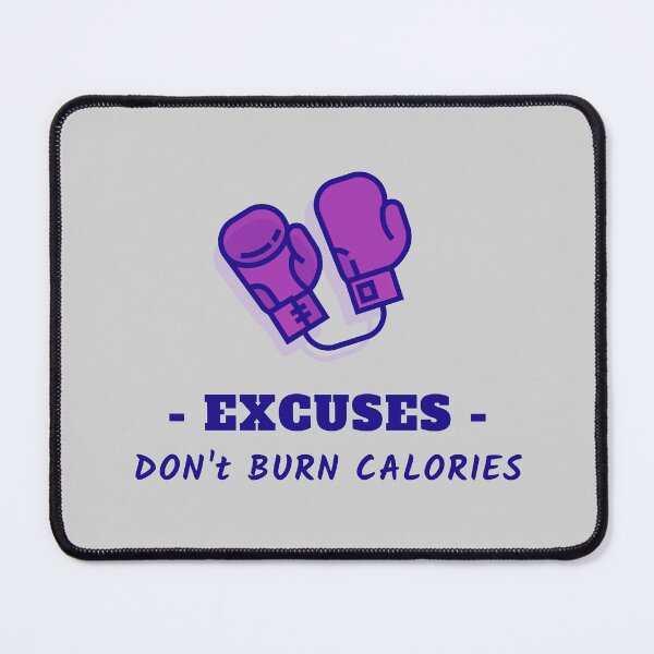Item preview, Excuses, Don't Burn Calories Boxing Art designed and sold by Cute-Jory-Store.