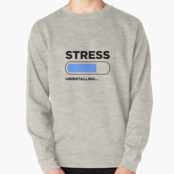 Stress Free Sweatshirts & Hoodies for Sale | Redbubble