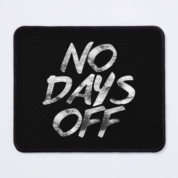 Item preview, No Days Off | Motivational Quote v1 designed and sold by Printend _.