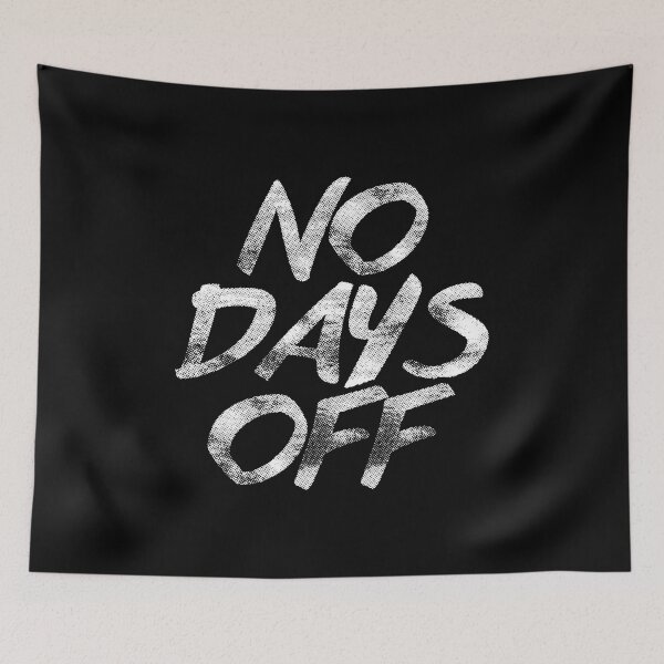 Item preview, No Days Off | Motivational Quote v1 designed and sold by Printend _.