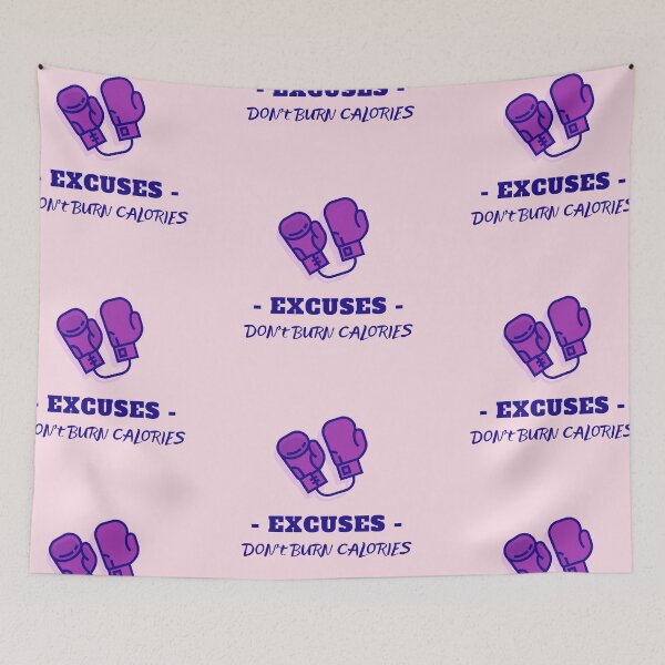 Item preview, Excuses, Don't Burn Calories Boxing Art designed and sold by Cute-Jory-Store.